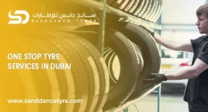 One Stop Tyre Services In Dubai