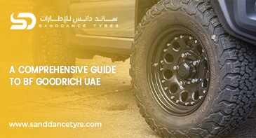 A Comprehensive Guide to BF Goodrich UAE