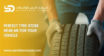 Perfect Tyre Store Near Me for Your Vehicle