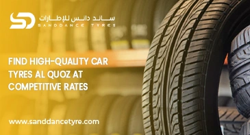 Find High-Quality Car Tyres Al Quoz at Competitive Rates