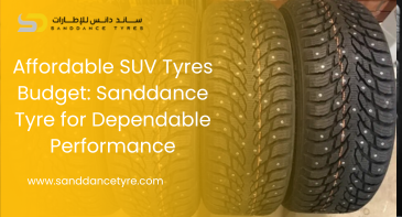 Affordable SUV Tyres Budget: Sanddance Tyre for Dependable Performance