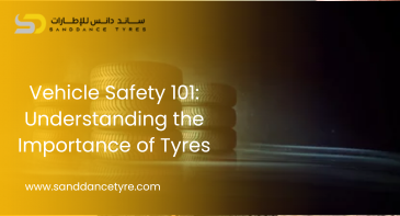 Vehicle Safety 101: Understanding the Importance of Tyres