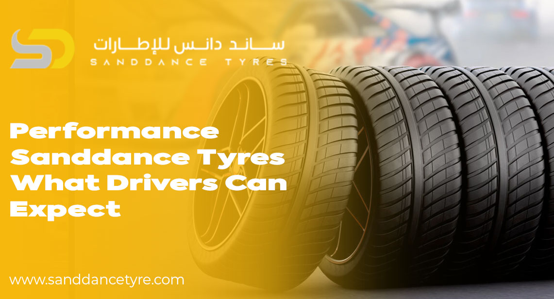 Performance Sanddance Tyres – What Drivers Can Expect