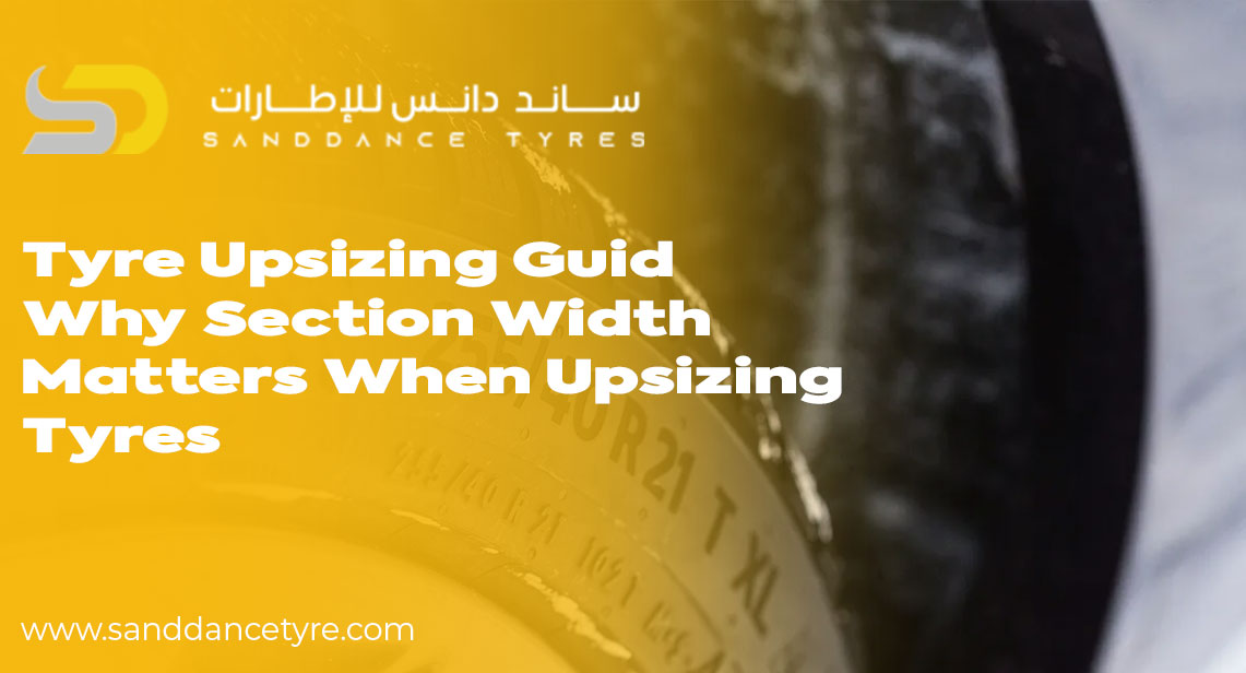 Tyre Upsizing Guide—Why Section Width Matters When Upsizing Tyres