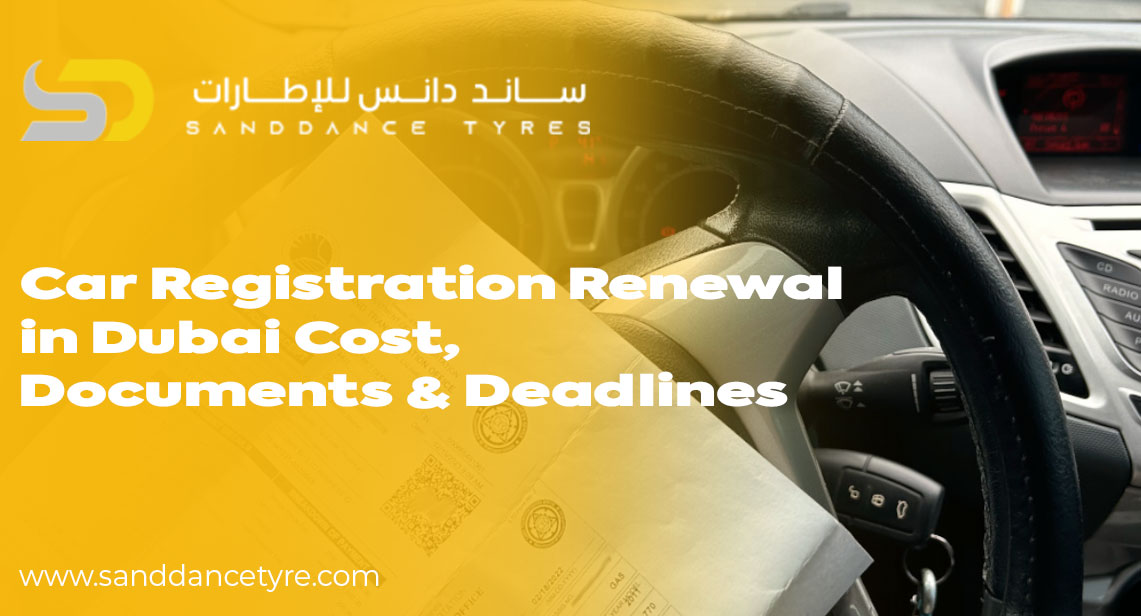 Car Registration Renewal in Dubai – Cost, Documents & Deadlines