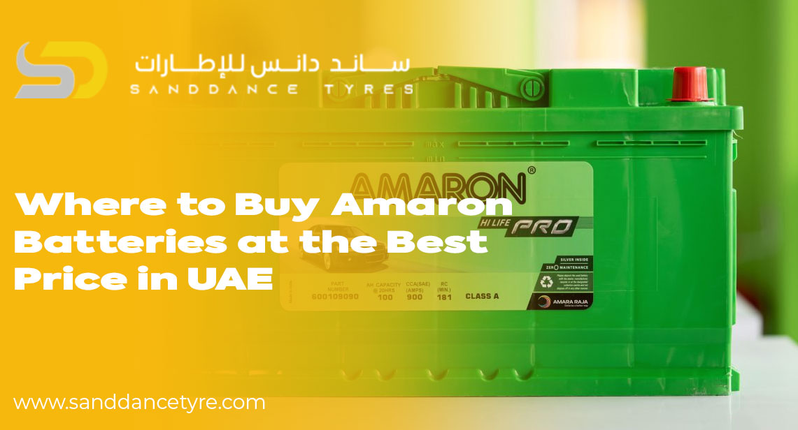 Where to Buy Amaron Batteries at the Best Price in UAE