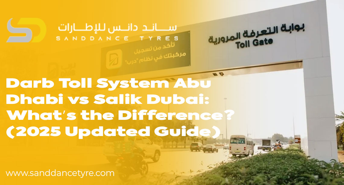 Darb Toll System Abu Dhabi vs Salik Dubai: What’s the Difference? (2025 Updated Guide)