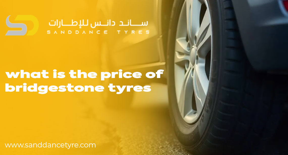 What Is the Price of Bridgestone Tyres in Dubai?