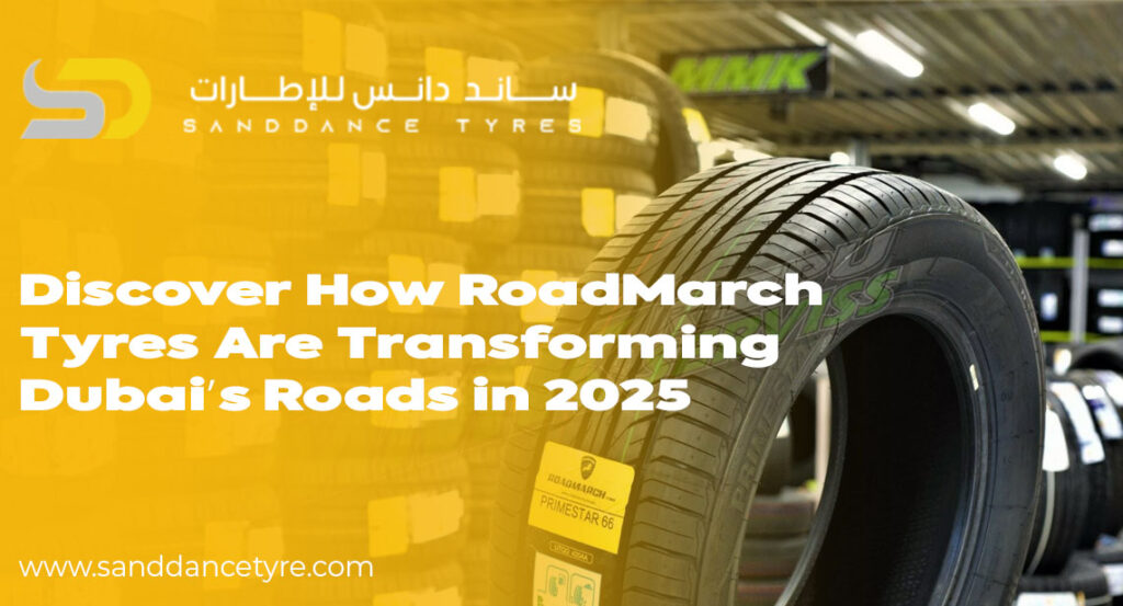 RoadMarch Tyres in dubai