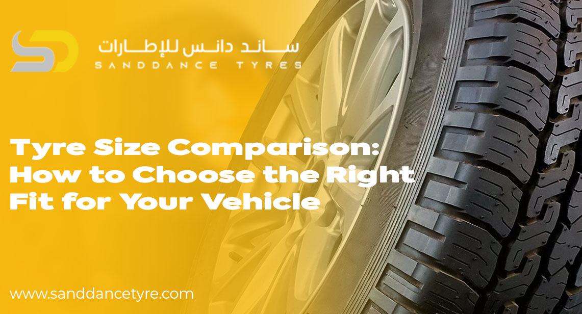 Tyre Size Comparison: How to Choose the Right Fit for Your Vehicle