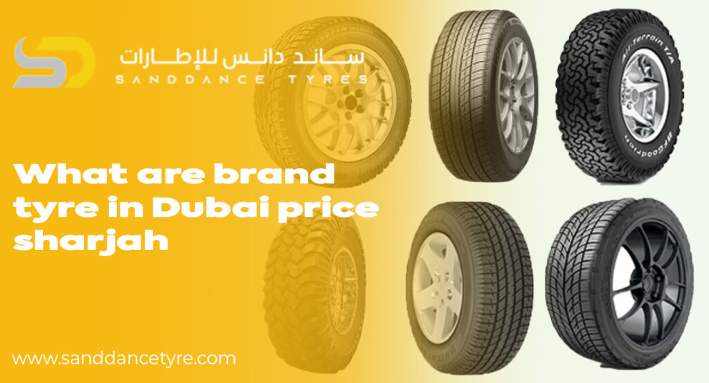 brand tyre in dubai