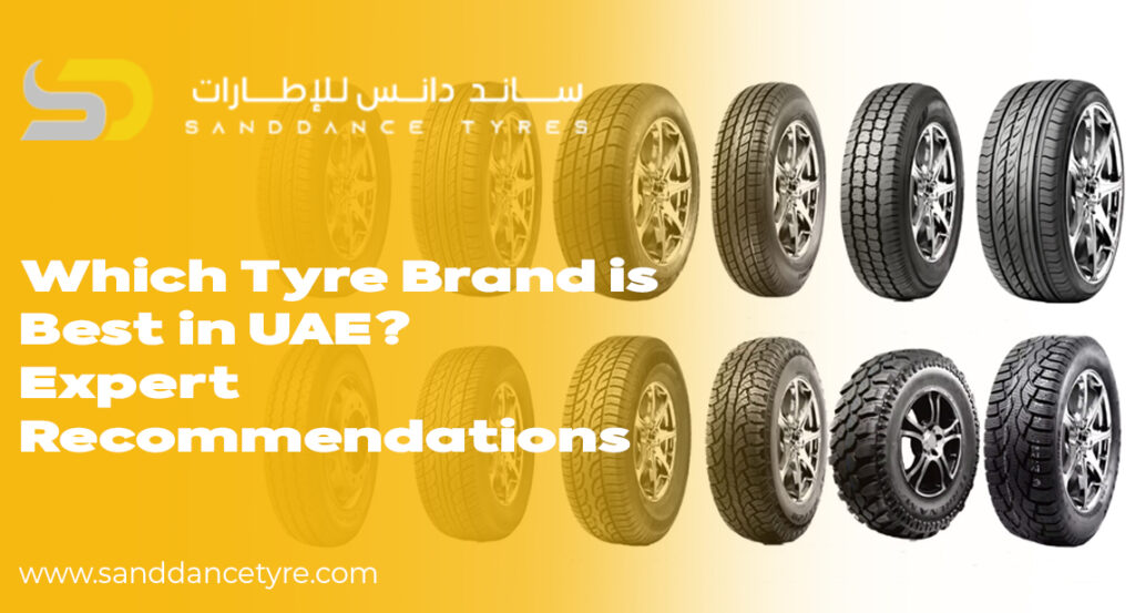 Which Tyre Brand is Best in UAE?