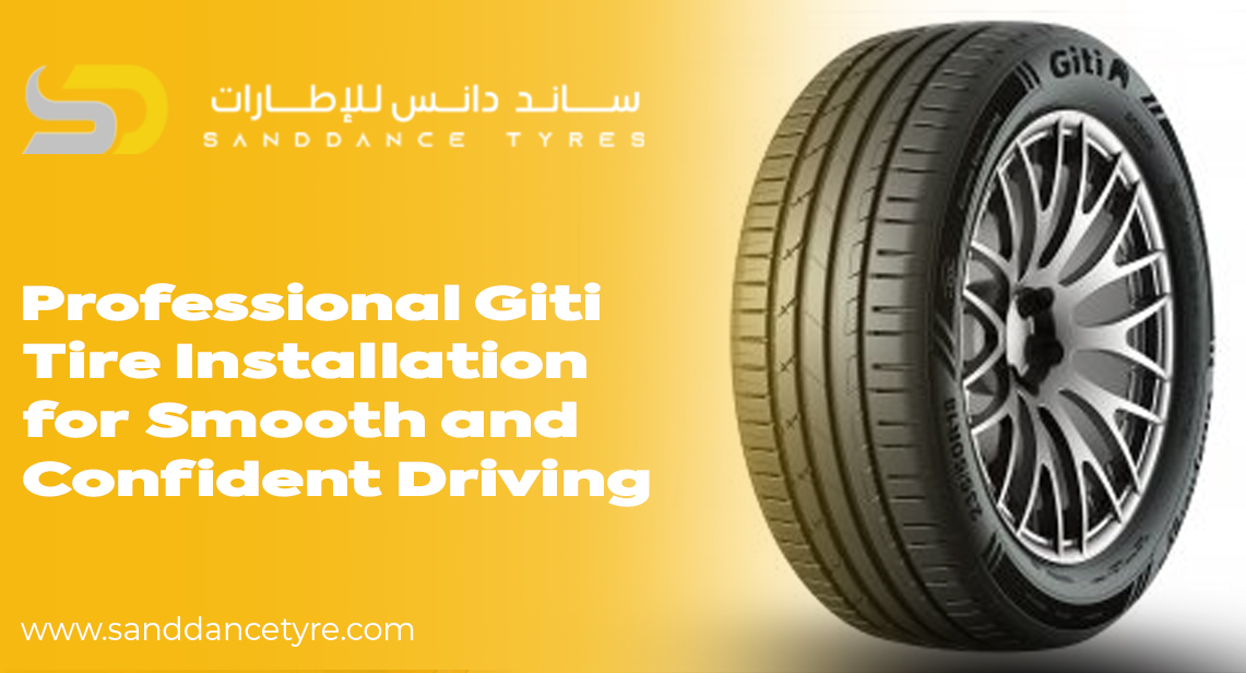 Professional Giti Tire Installation for Smooth and Confident Driving