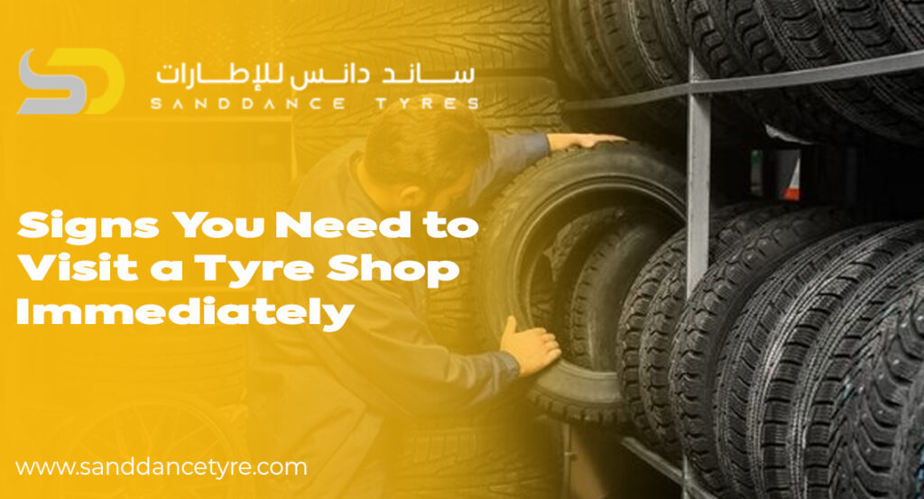 Visit a Tyre Shop Immediately