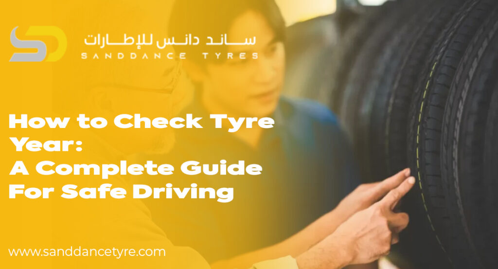 How to Check Tyre Yea