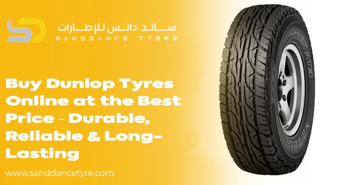 Buy Dunlop Tyres Online at the Best Price – Durable, Reliable & Long-Lasting