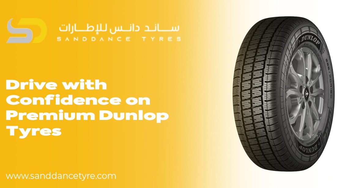 Drive with Confidence on Premium Dunlop Tyres