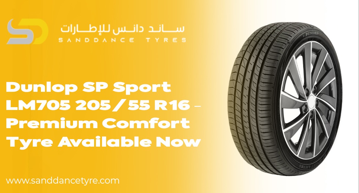 Dunlop SP Sport LM705 205/55 R16 – Premium Comfort Tyre Available Now