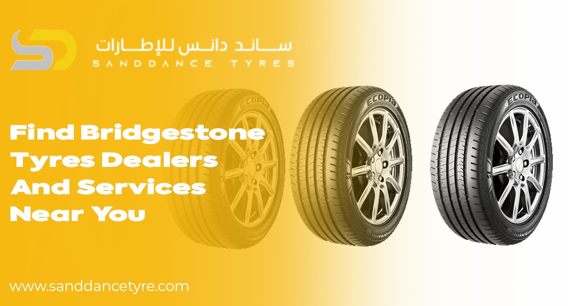 Find Bridgestone Tyres Dealers and Services Near You