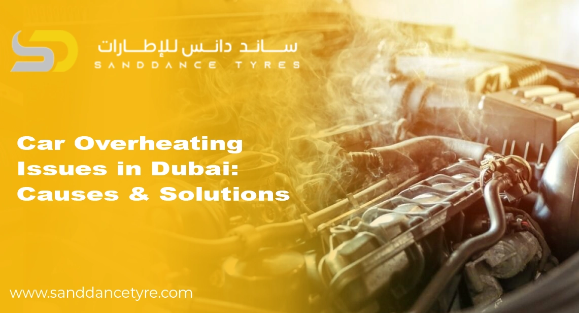 Car Overheating Issues in Dubai