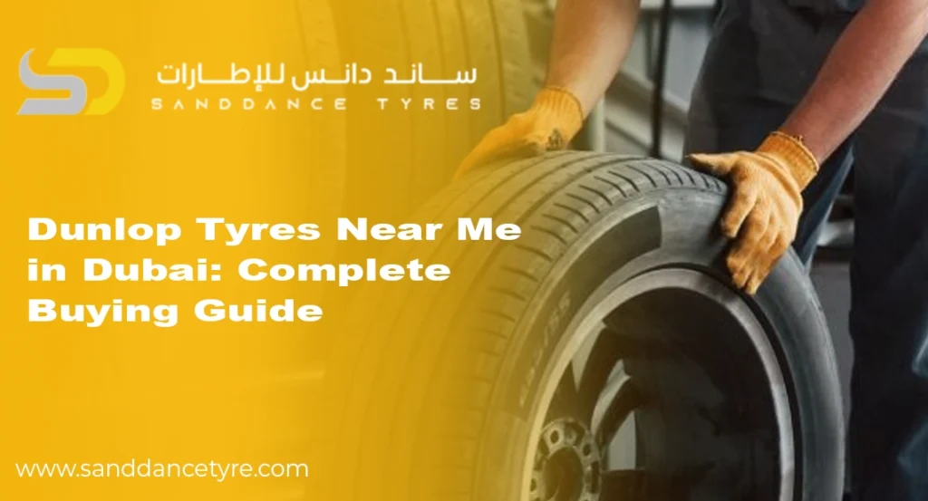 Dunlop tyres near me in Dubai