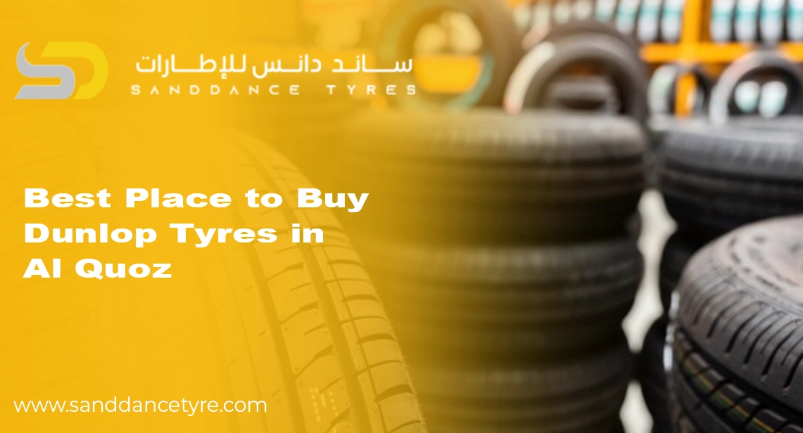 Best Place to Buy Dunlop Tyres in Al Quoz